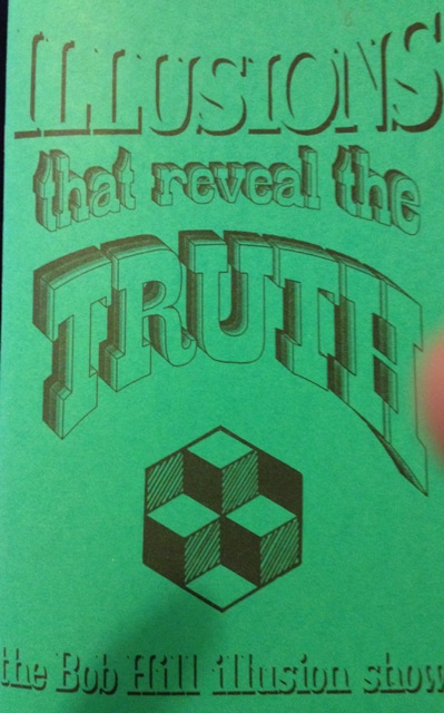 (image for) Illusions That Reveal The Truth - Bob Hill Illusion Show